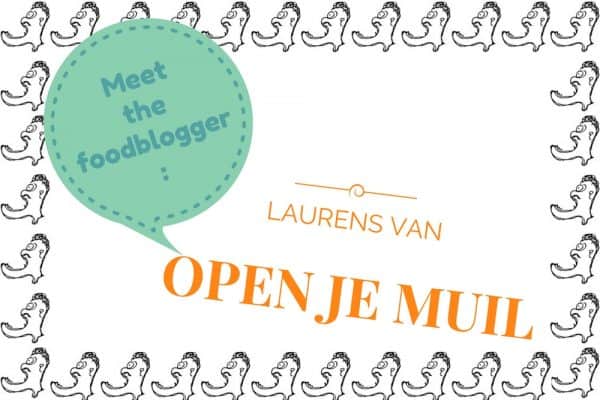 Meet the foodblogger Open je Muil